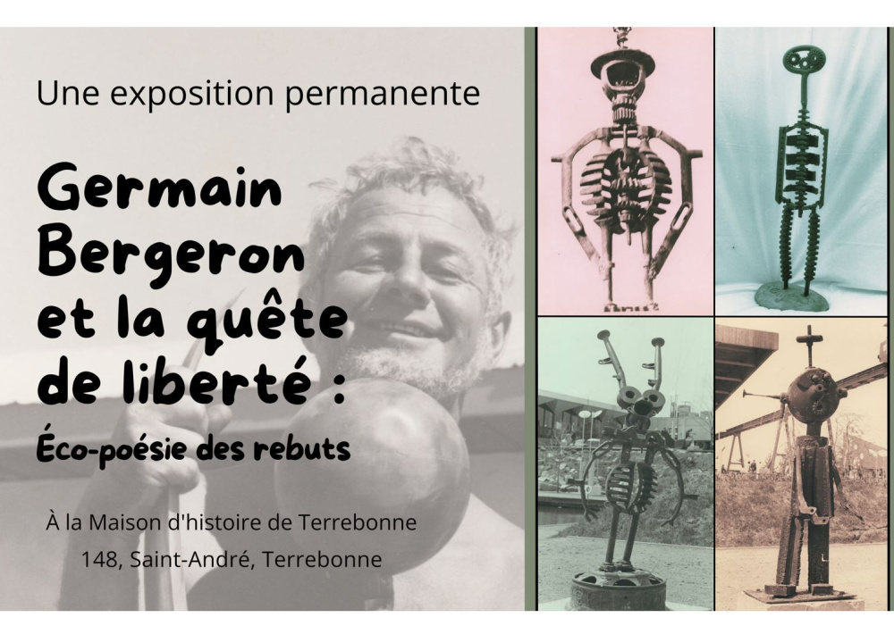 Exposition permanente Germain Bergeron et la quête de liberté:  Éco-poésie des rebuts 